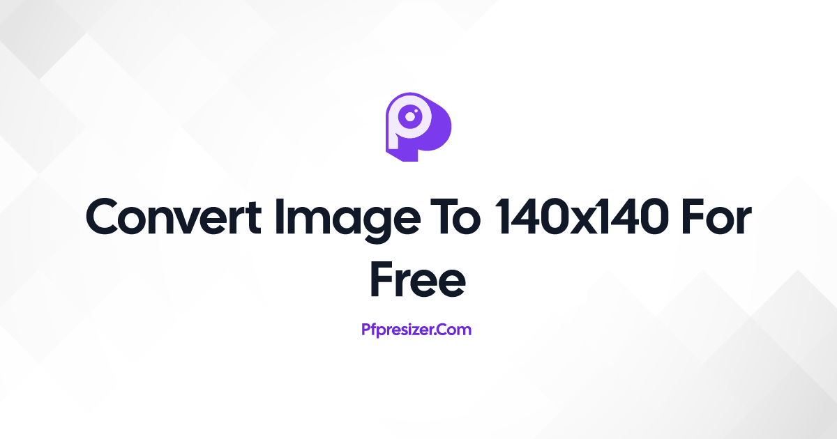 convert-image-to-140x140-for-free-pfp-resizer