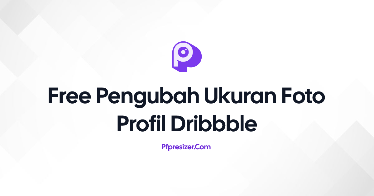 Pengubah Ukuran Foto Profil Dribbble · PFP Resizer