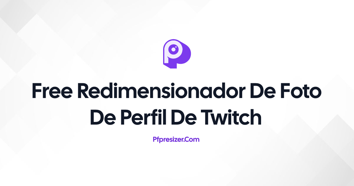 Redimensionador de foto de perfil de Twitch · PFP Resizer
